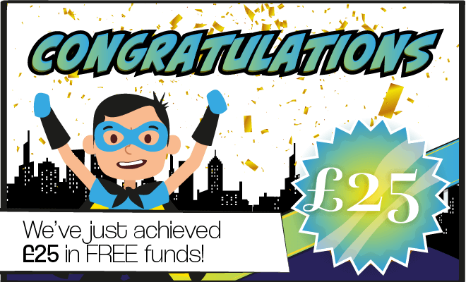 Congratulations. We've just achieved £25 in FREE funds.